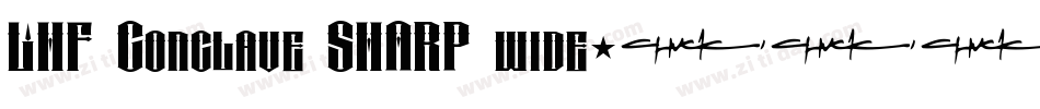 LHF Conclave SHARP wide字体转换